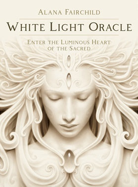 White Light Oracle ~ Alana Fairchild