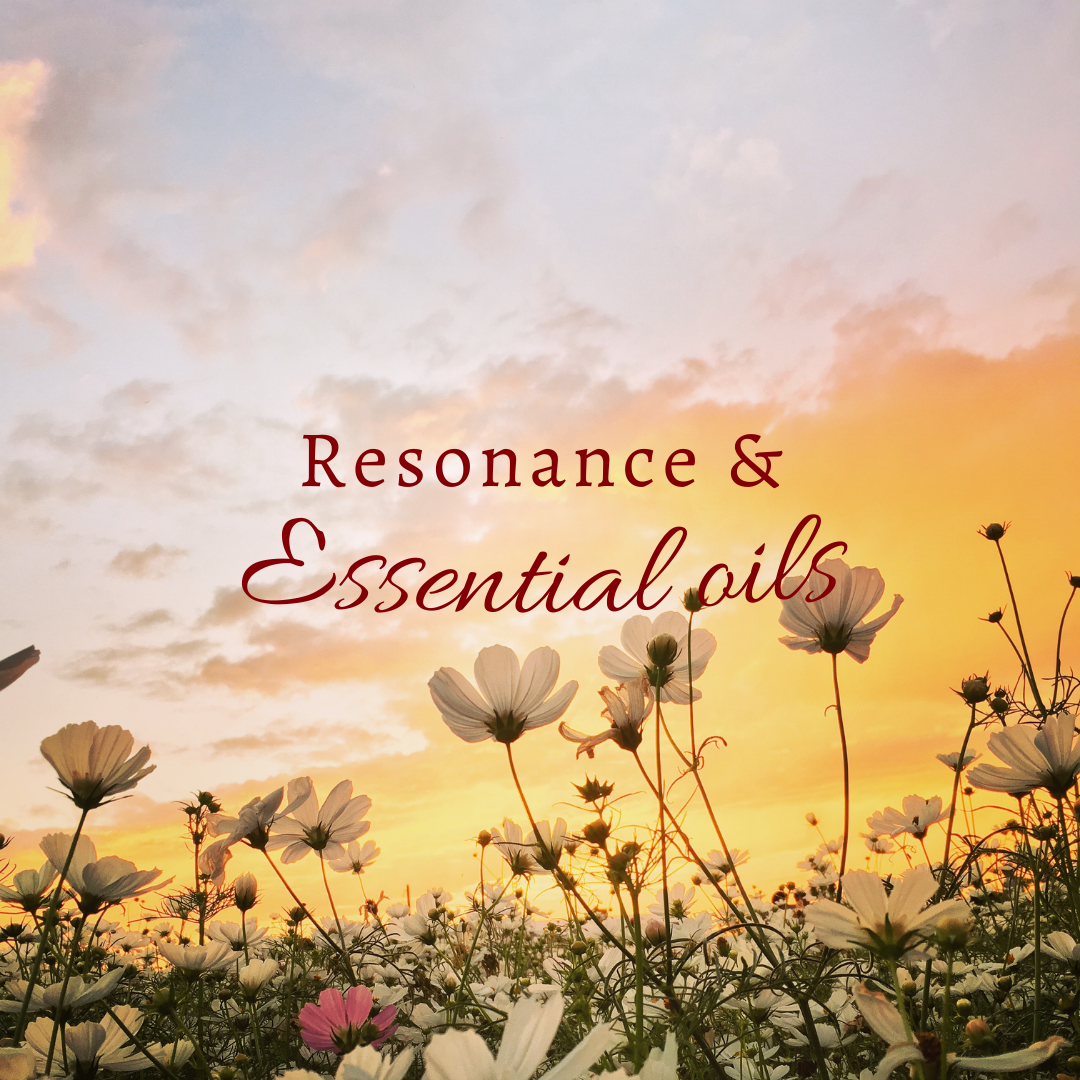 Resonance and essential oils