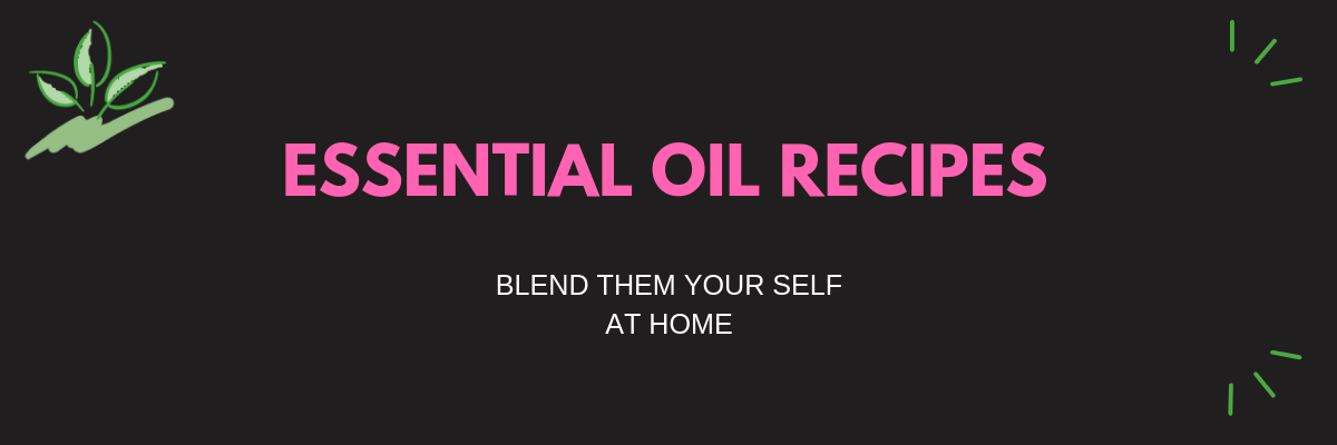 DIY Essential Oil Blend Recipes ~ Part 1