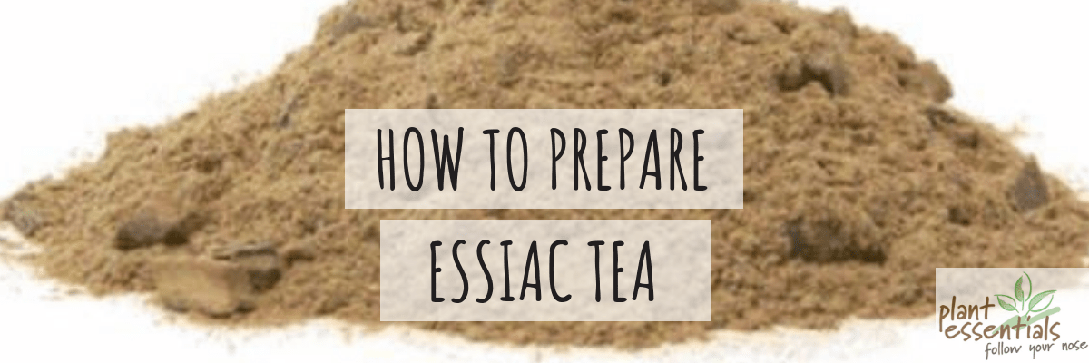 How To Prepare Essiac Tea
