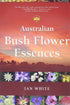 Australian Bush Flower Essences ~ Ian White