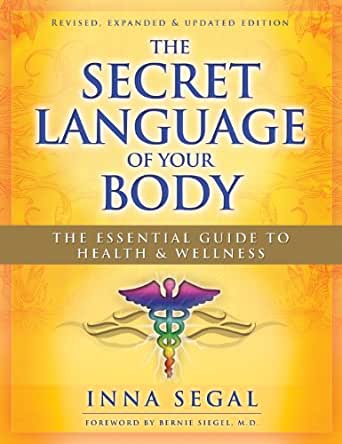 The Secret Language of your Body ~ Inna Segal