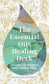 The Essential Oils Healing Deck