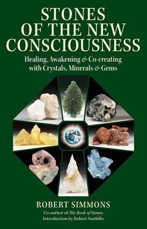 Stones of the New Consciousness, Robert Simmons