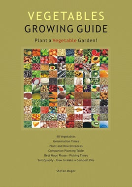 Vegetables Growing Guide ~ Stefan Mager