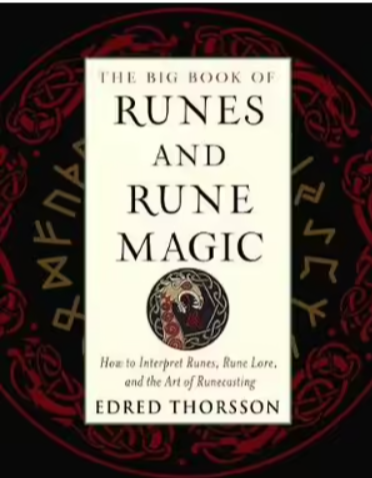 The Big Book of Runes & Rune Magic ~ Edred Thorsson